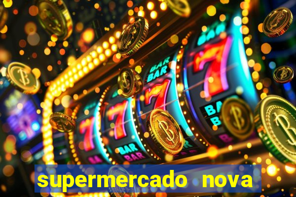 supermercado nova gera  o vila cisper